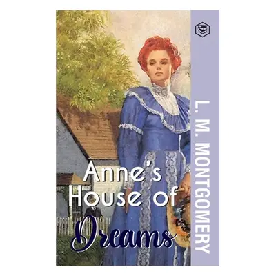 "Anne's House of Dreams" - "" ("Montgomery L. M.")