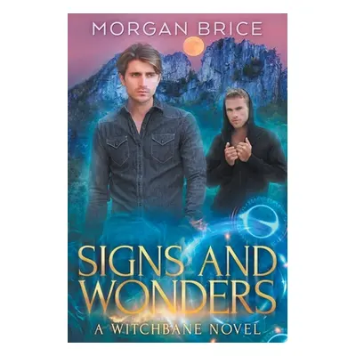 "Signs and Wonders" - "" ("Brice Morgan")