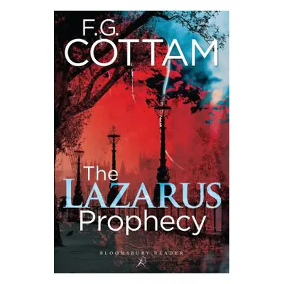 "The Lazarus Prophecy" - "" ("Cottam F. G.")