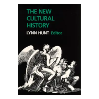 "The New Cultural History: Volume 6" - "" ("Hunt Lynn")