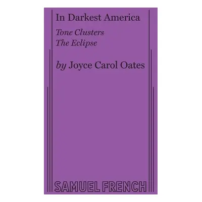 "In Darkest America" - "" ("Oates Joyce Carol")