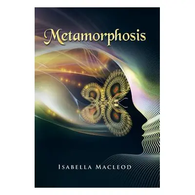 "Metamorphosis" - "" ("MacLeod Isabella")