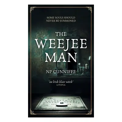 "The Weejee Man: a nerve-shredding slice of Irish horror" - "" ("Cunniffe Np")