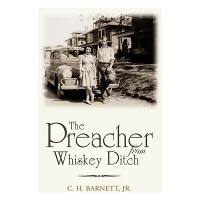 "The Preacher from Whiskey Ditch" - "" ("Barnett Clarence H.")