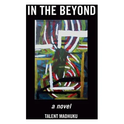 "In the Beyond" - "" ("Madhuku Talent")