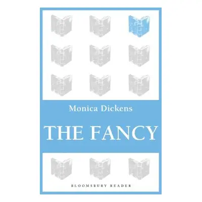 "The Fancy" - "" ("Dickens Monica")