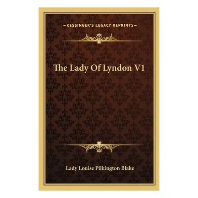 "The Lady Of Lyndon V1" - "" ("Blake Lady Louise Pilkington")