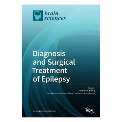 "Diagnosis and Surgical Treatment of Epilepsy" - "" ("Boling Warren")