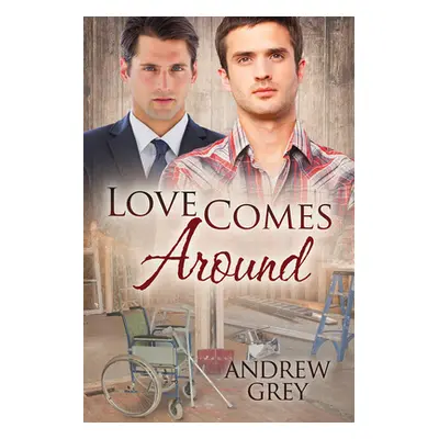 "Love Comes Around" - "" ("Grey Andrew")