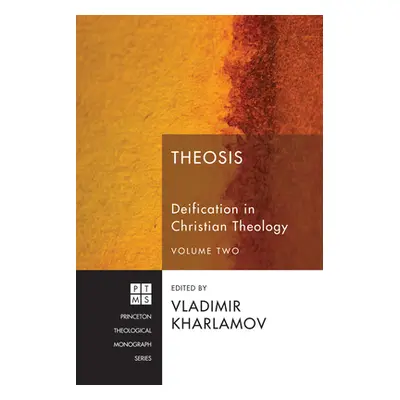 "Theosis: Deification in Christian Theology, Volume 2" - "" ("Kharlamov Vladimir")