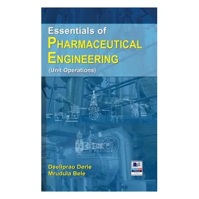 "Essentials of Pharmaceutical Engineering" - "" ("Derle Deeliprao")