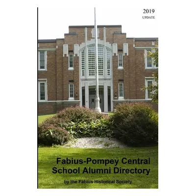 "Fabius-Pompey Central School Alumni Directory" - "" ("Fabius Historical Society")