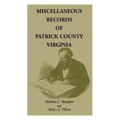 "Miscellaneous Records of Patrick County, Virginia" - "" ("Baughan Barbara C.")