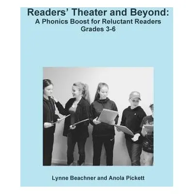 "Readers Theater and Beyond" - "" ("Beachner Lynne")