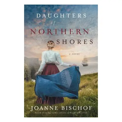 "Daughters of Northern Shores" - "" ("Bischof Joanne")