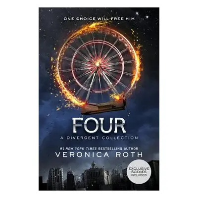 "Four: A Divergent Collection" - "" ("Roth Veronica")