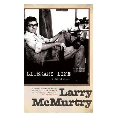 "Literary Life: A Second Memoir" - "" ("McMurtry Larry")