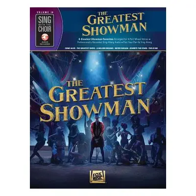 "The Greatest Showman: Sing with the Choir Volume 16" - "" ("Pasek Benj")