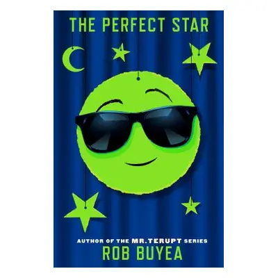 "The Perfect Star" - "" ("Buyea Rob")