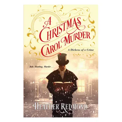 "A Christmas Carol Murder" - "" ("Redmond Heather")