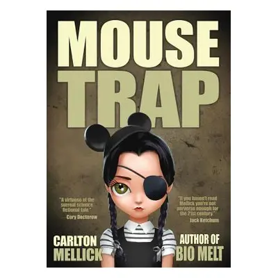 "Mouse Trap" - "" ("Mellick Carlton III")