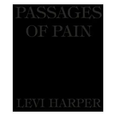 "Passages of Pain" - "" ("Harper Levi")