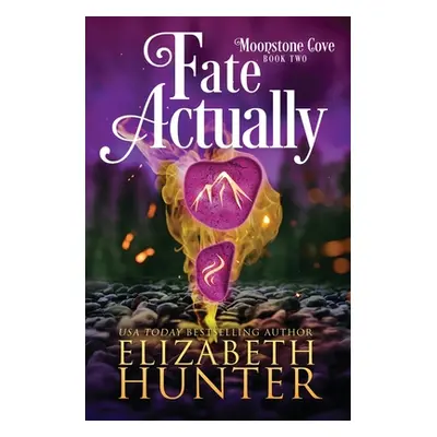 "Fate Actually: A Paranormal Women's Fiction Novel" - "" ("Hunter Elizabeth")