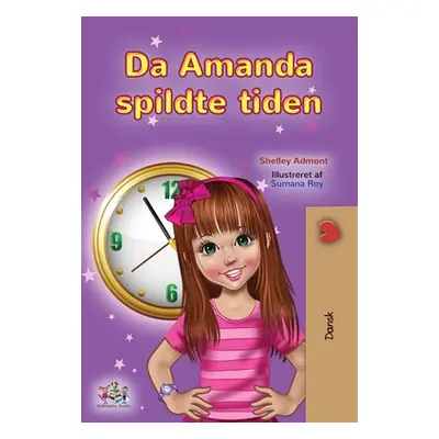 "Amanda and the Lost Time (Danish Children's Book)" - "" ("Admont Shelley")