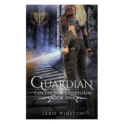 "Guardian" - "" ("Winston Lexie")