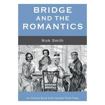 "Bridge and the Romantics" - "" ("Smith Nick")