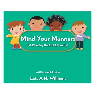 "Mind Your Manners" - "" ("Williams Lois A. N.")