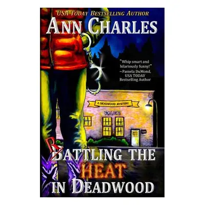 "Rattling the Heat in Deadwood" - "" ("Kunkle C. S.")