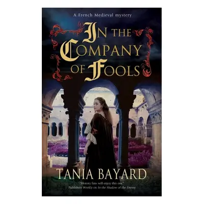 "In the Company of Fools" - "" ("Bayard Tania")