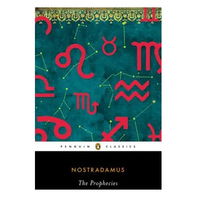 "The Prophecies" - "" ("Nostradamus")