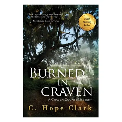 "Burned in Craven" - "" ("Clark C. Hope")