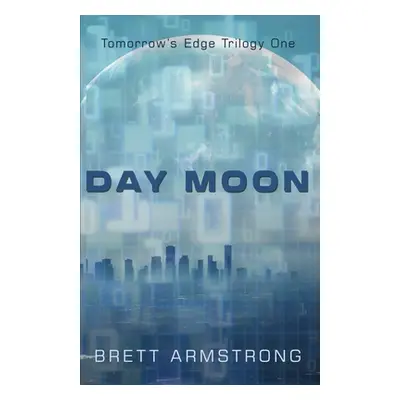 "Day Moon" - "" ("Armstrong Brett")