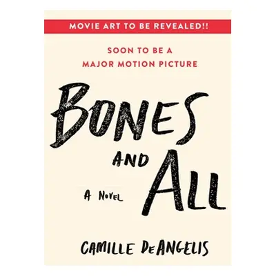 Bones & All (Deangelis Camille)