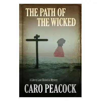 "Path of the Wicked" - "" ("Peacock Caro")