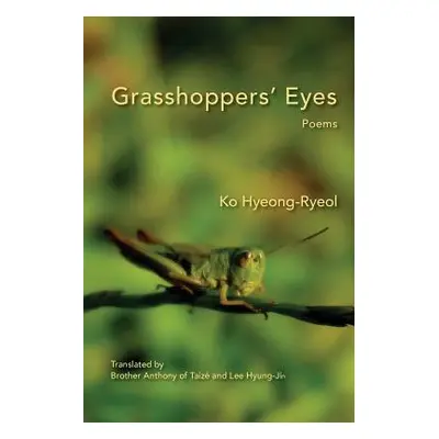 "Grasshoppers' Eyes: Poems" - "" ("Hyeong-Ryeol Ko")