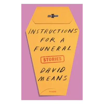 "Instructions for a Funeral: Stories" - "" ("Means David")