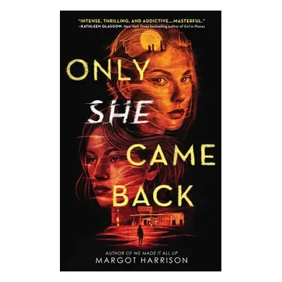 "Only She Came Back" - "" ("Harrison Margot")