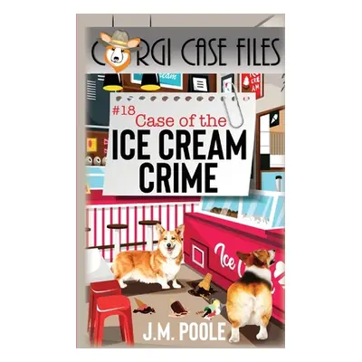 "Case of the Ice Cream Crime" - "" ("Poole Jeffrey")