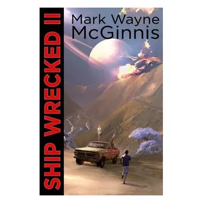 "Ship Wrecked 2" - "" ("McGinnis Mark Wayne")