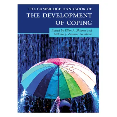 "The Cambridge Handbook of the Development of Coping" - "" ("Skinner Ellen A.")