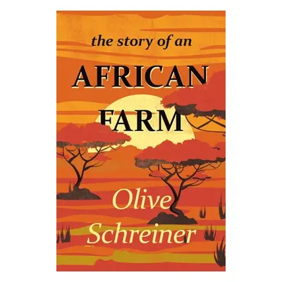 "The Story of an African Farm" - "" ("Schreiner Olive")