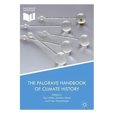 "The Palgrave Handbook of Climate History" - "" ("White Sam")