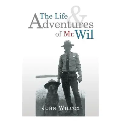 "The Life and Adventures of Mr. Wil" - "" ("Wilcox John")