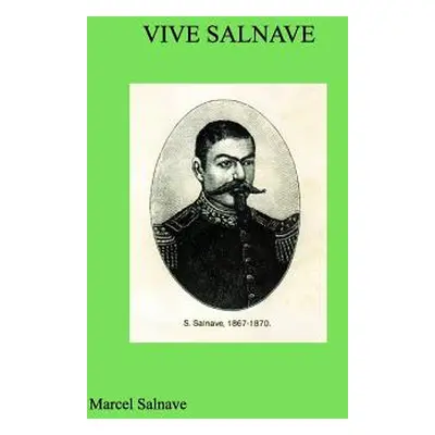 "Vive Salnave!" - "" ("Salnave Marcel")