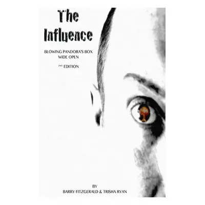 "The Influence 2nd edition" - "" ("Fitzgerald Barry")