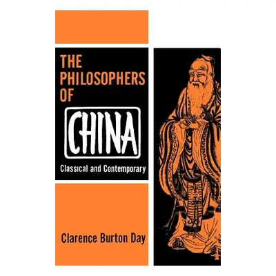 "The Philosophers of China" - "" ("Day Clarence B. Burton")